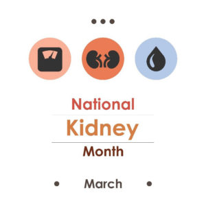 National Kidney Month