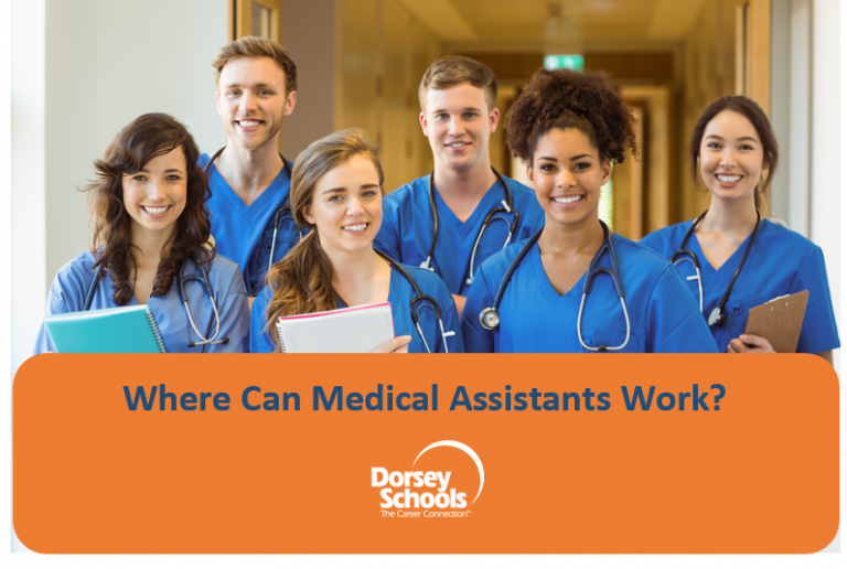 Where Can Medical Assistants Work In Michigan? Dorsey College