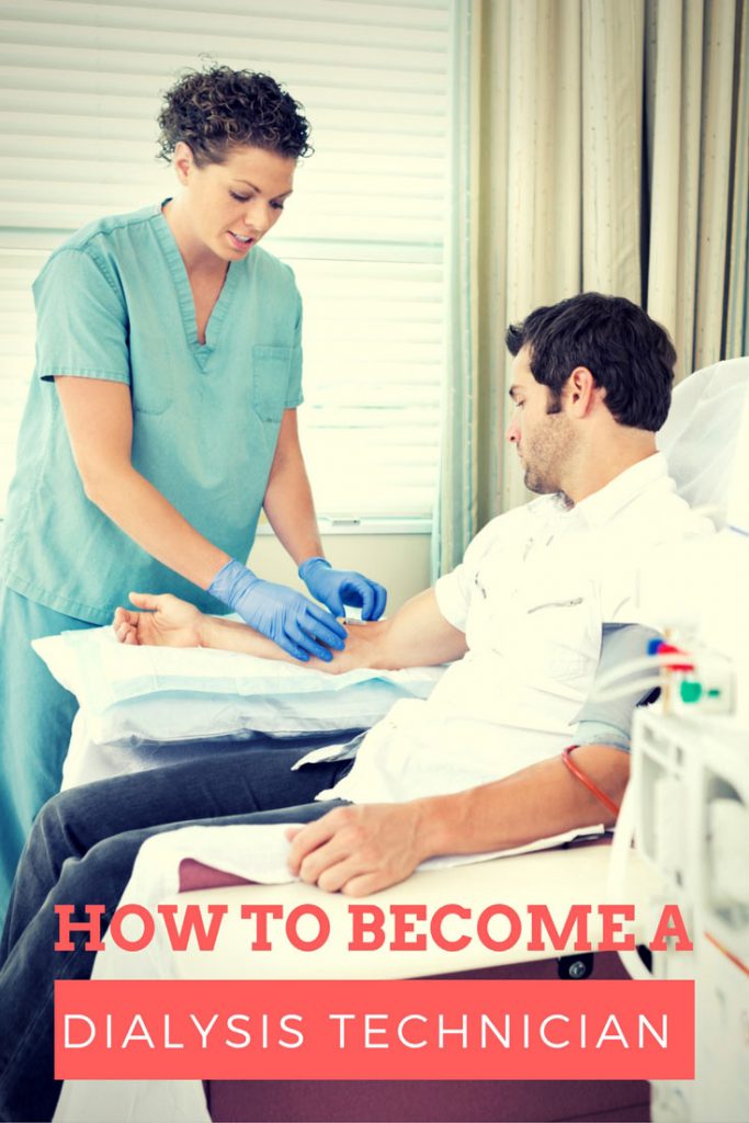 How to Become a Dialysis Technician