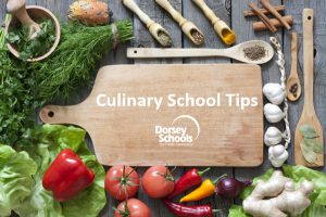 Cooking School Tips - Dorsey Schools