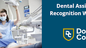 Dental Assistants Recognition Week 2022